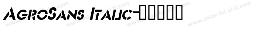 AgroSans Italic字体转换